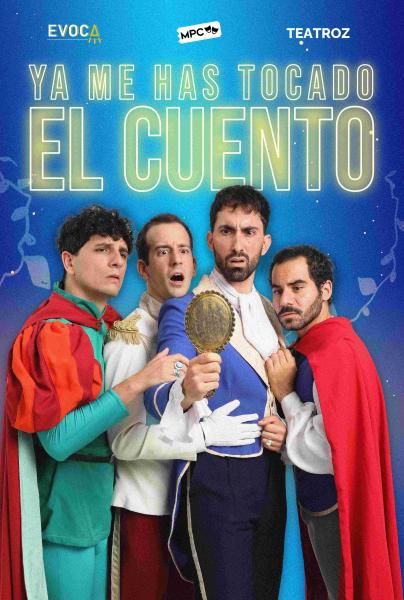 Cartel de YA ME HAS TOCADO EL CUENTO